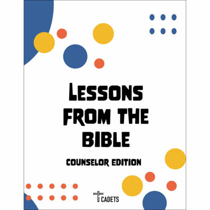 Lessons from the Bible - Counselor Edition